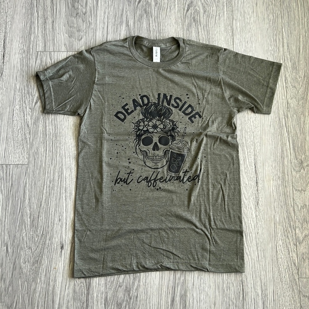 Dead Inside but Caffeinated Graphic Tee
